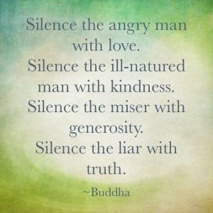 Silence, peace, kindness